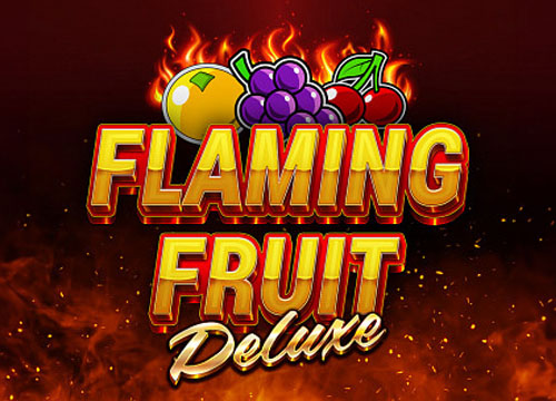Flaming Fruit Deluxe